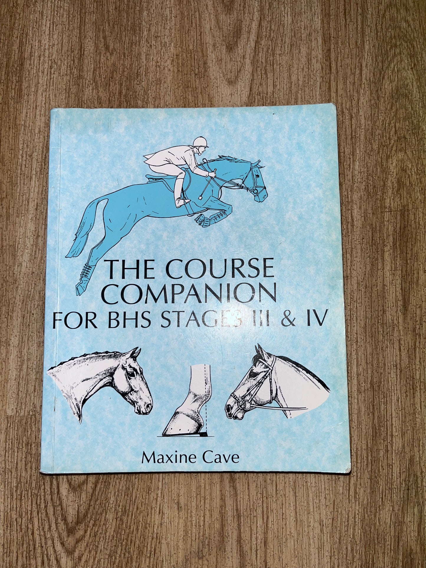The Course Companion For BHS Stages III And IV Book