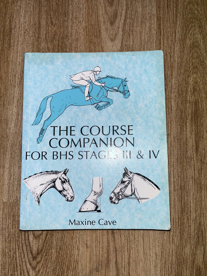 The Course Companion For BHS Stages III And IV Book