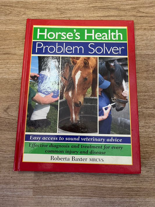 Horse’s Health Problem Solver Book By Roberta Baxter