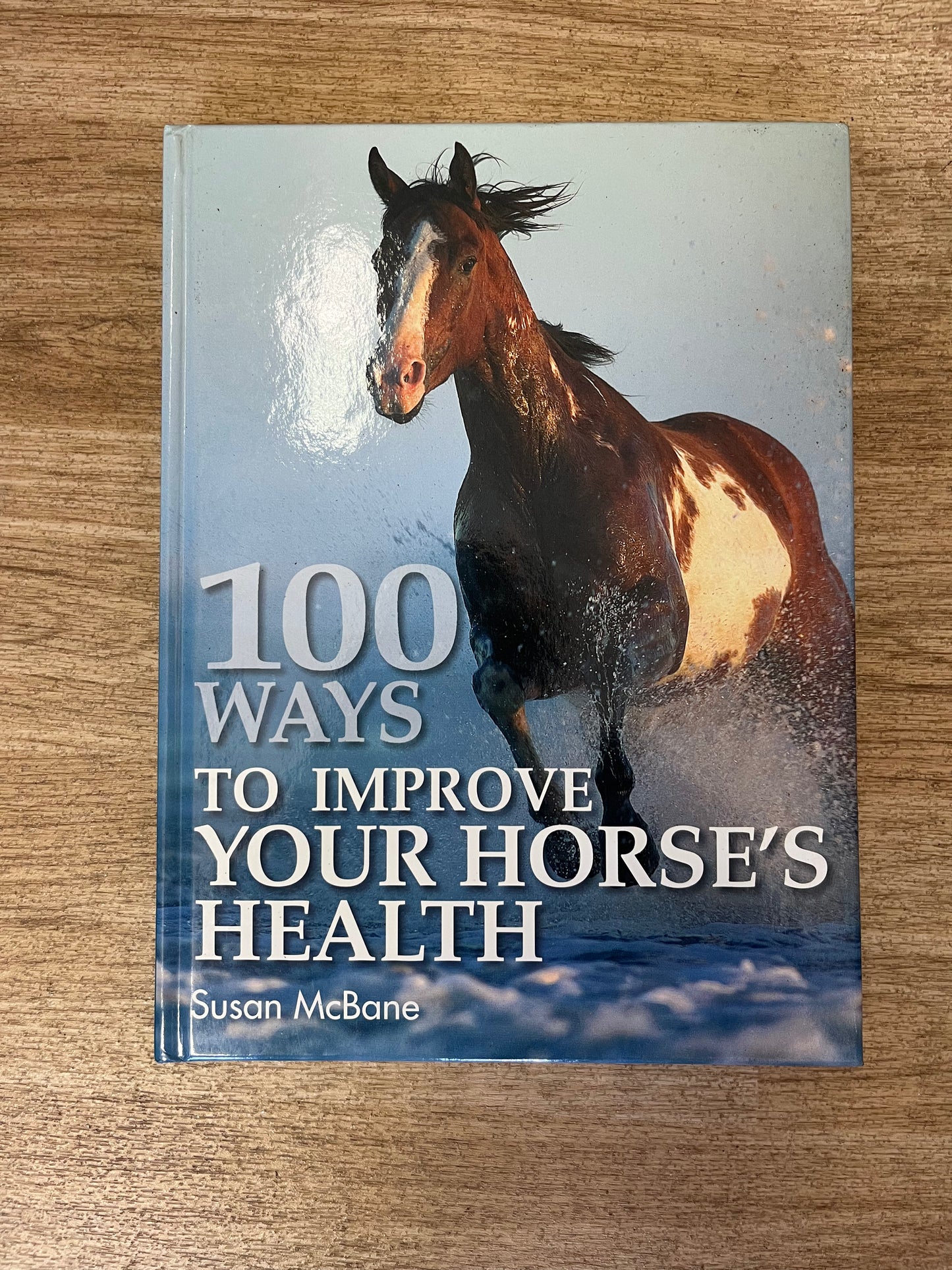100 Ways To Improve Your Horse’s Health By Susan Mcbane