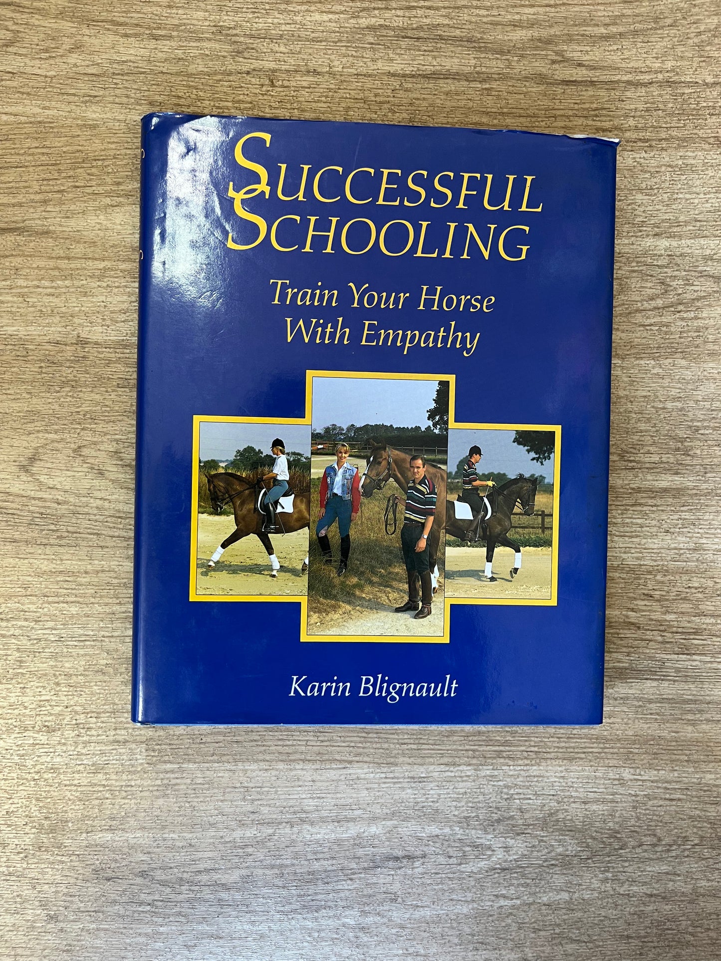 Successful Schooling Train Your Horse With Empathy Hardback Book