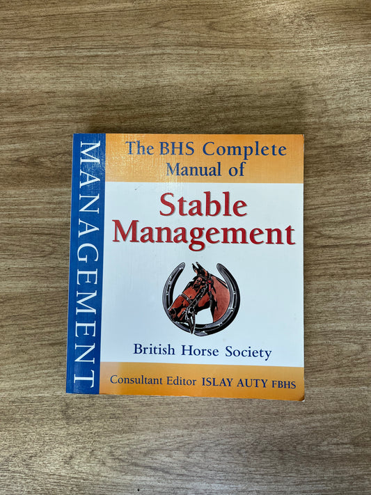 The BHS Complete Manual Of Stable Management Book